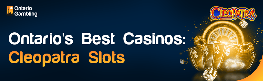 Some casino gaming items for Ontario's best Cleopatra Slots casinos