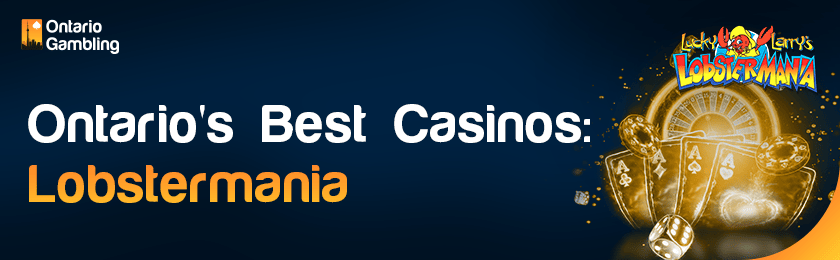 Some casino gaming items for Ontario's best Lobstermania Slot casinos